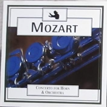 Mozart: Concerto for Horn & Orchestra [UK Import]