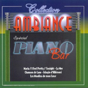 Collection Ambiance : Special Piano Bar