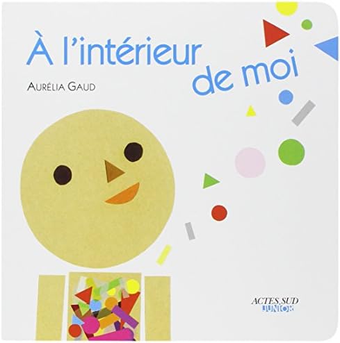 A l'intérieur de moi [Relié] [2012] Gaud, Aurélia