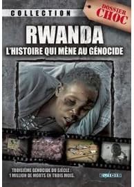 Rwanda - L'histoire qui mêne au génocide