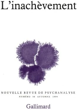 L'Inachèvement - Nouvelle revue de psychanalyse
