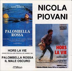 Nicola Piovani: Palombella Rossa / Hors La Vie / Il Male Oscuro [SOUNDTRACK] [Import]