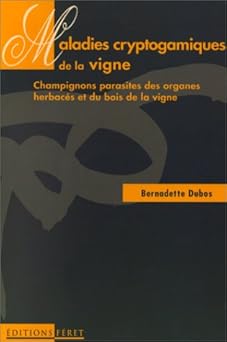 Maladies cryptogamiques de la vigne, Champignon parasites des organes herbacées