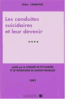 Cong, psy 95e session T3 les conduites suicidaires et leur devenir