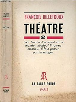 Theatre 2: Pour Finalie, Comment va la monde, moss
