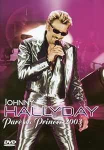 Johnny Hallyday-Parc des Princes 2003 [Edition Simple]