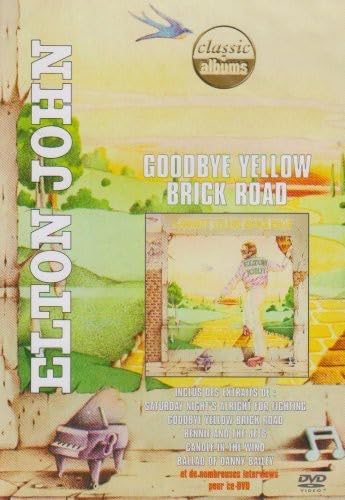 Elton John : Goodbye yellow brick road [DVD] [2005]