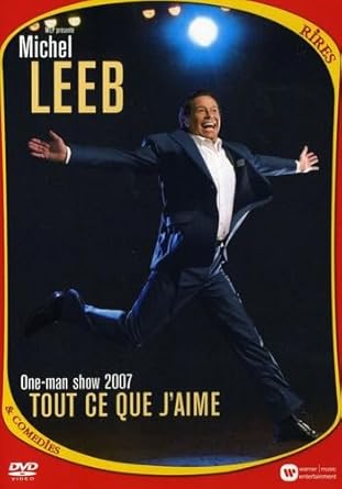 Michel Leeb : Tout ce que j'aime
