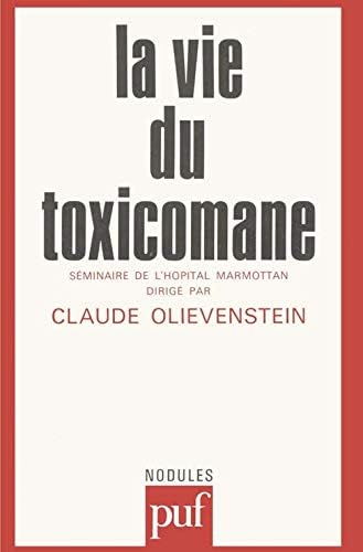 La Vie du toxicomane