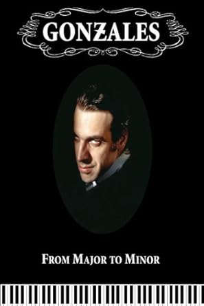 Gonzales : From major to minor - Coffret 2 DVD