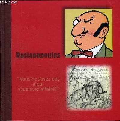 Rastapopoulos "Vous en savez pas à qui vous avez affaire !" [Relié] [2005] Micha