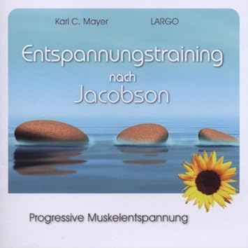Largo & Mayer Karl: Entspannungstraining Nach Jacobson [CD]