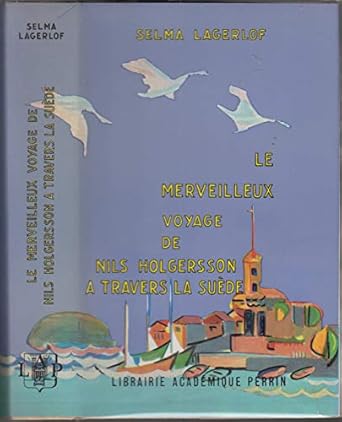 Le Merveilleux Voyage de Nils Holgersson à travers la Suêde