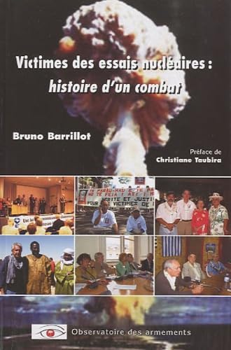 Victimes des essais nuclçaires : histoire d'un combat [Broché] [2010] Barrillo