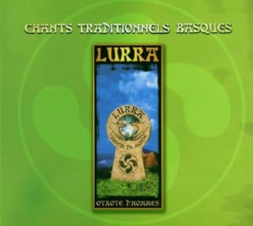 Chants Traditionells Basques [CD] Multi-Artistes- Lurra- Traditional- Serge Jaro