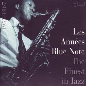 Les Années Blue Note: The Finest In Jazz 1955-1967 [Import anglais]