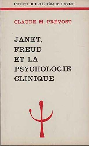 Janet, Freud et la psychologie clinique (Petite bibliotheque Payot, 228)