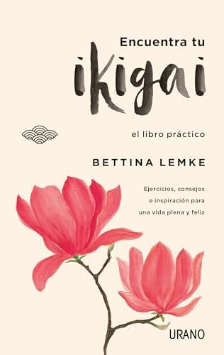 Encuentra tu ikigai: El libro práctico (Crecimiento personal) [Tapa blanda] [201