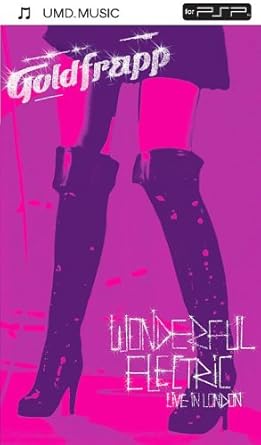 Goldfrapp - Wonderful Electric - Live in London [UMD]