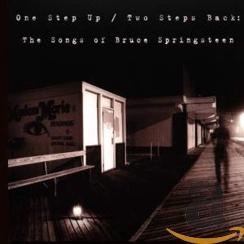 One Step Up - Two Steps Back - The Songs Of Bruce Springsteen