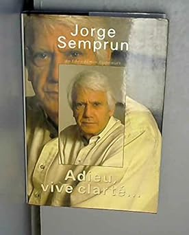 Adieu, vive clarté...