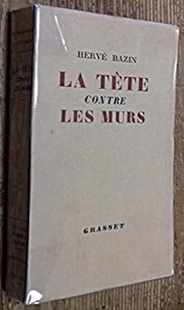 La tête contre les murs