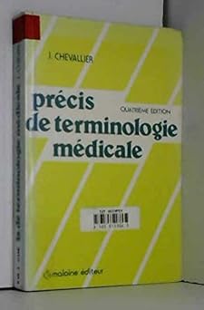 Précis de terminologie médicale : Introduction au domaine et au langage médical
