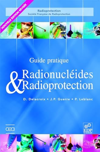 Radionucléides & Radioprotection - 4ème Edition ( Livre )