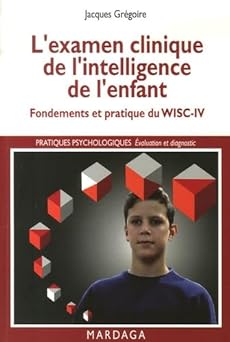 L'examen clinique de l'intelligence de l'enfant ( Livre )