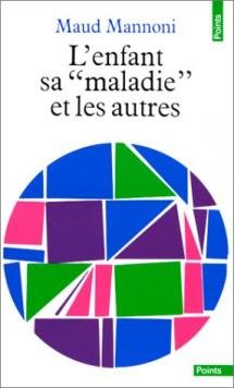 L'enfant et sa "maladie" et les autres Broché