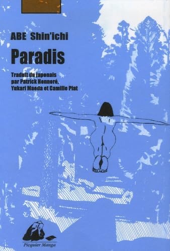 PARADIS [Taschenbuch] [2006] Abe, Shin'ichi- Honnoré, Patrick- Maeda, Yukari- Pi