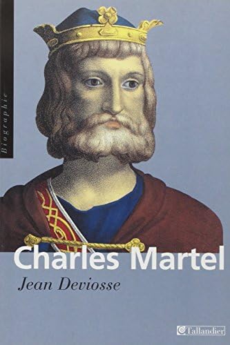 Charles Martel [Taschenbuch] [2006] Deviosse, Jean