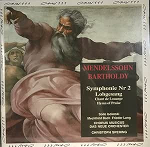 Mendelssohn : Symphonie n° 2 / Lobgesang