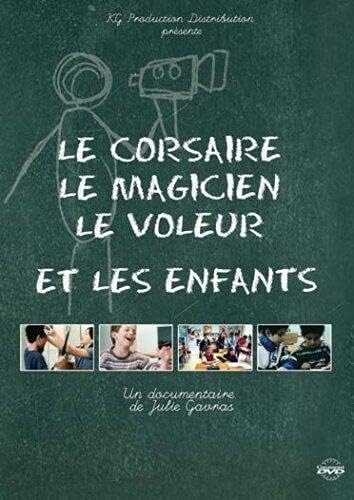 Le Corsaire, Le Magicien, Le Voleur et Les Enfants