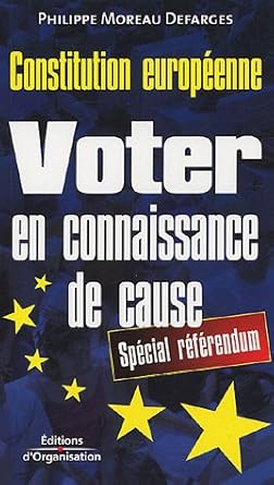 Voter en connaissance de cause: Constitution européenne