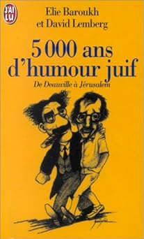 Cinq mille ans d'humour juif de Deauville à Jérusalem
