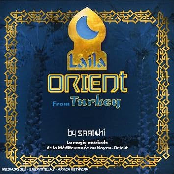 Laila Orient From Turkey [Import anglais]