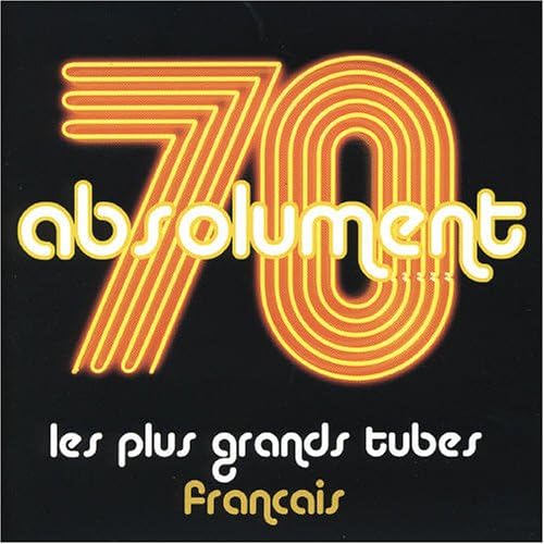 Absolument 70 ( Audio Variété )