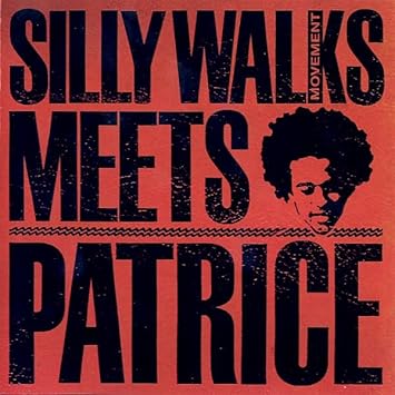 Silly Walks Movement Meets Pat [Import]
