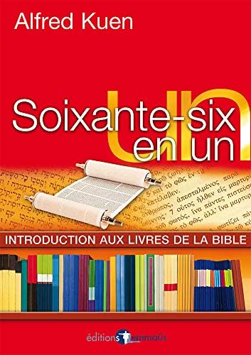 Soixante-six en un: Introduction aux livres de la Bible [Paperback] [2005] Kuen,