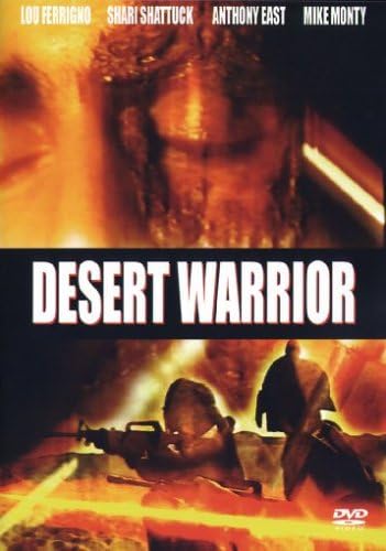 Desert Warrior [DVD] (2006) Ferrigno, Lou, Shattuck, Shari, East, Anthony