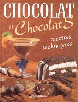 CHOCOLAT ET CHOCOLATS