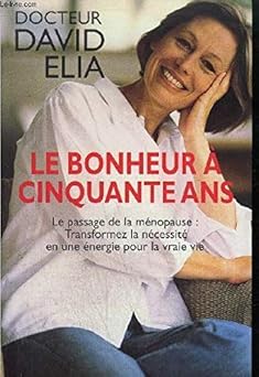 Bonheur a Cinquante Ans (le)
