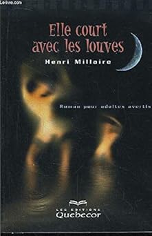 Elle court avec les louves