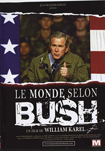 Le Monde Selon Bush [Edition Simple]