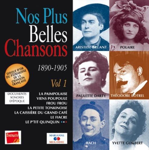 Nos plus belles chansons / vol,1 : Les années 1890 / 1905 ( Audio Variété )