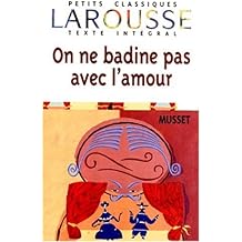 On ne badine pas avec l'amour, texte intégral