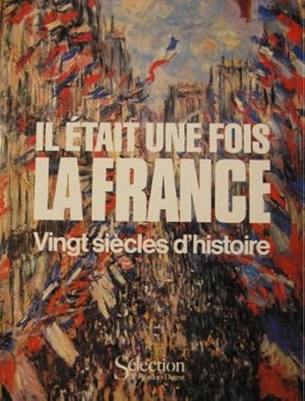 Il était une fois la France : Vingt siêcles d'histoire