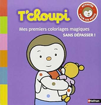 T'choupi : Mes premiers coloriages magiques sans dépasser - Dês 1 an et demi