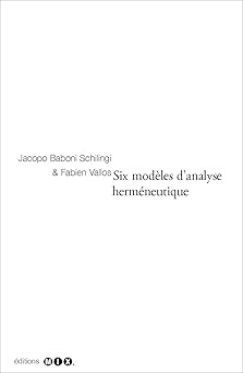 Six modêles d'analyses herméneutiques